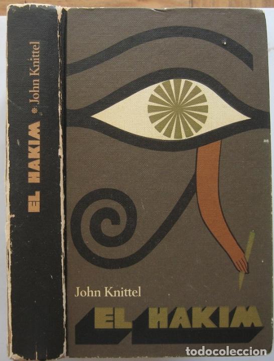 Libros de segunda mano: EL HAKIM. JOHN KNITTEL (C&Iacute;RCULO LECTORES 1968) - Foto 1