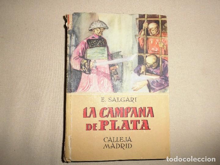 Libros de segunda mano: SALGARI N&ordm; 46 LA CAMPANA DE PLATA CALLEJA - Foto 1