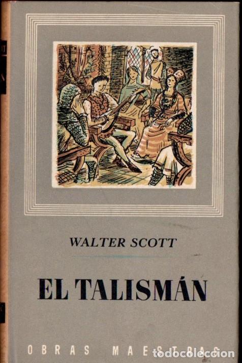 Libros de segunda mano: WALTER SCOTT ; EL TALISM&Aacute;N (IBERIA, 1958) - Foto 1