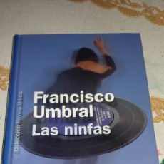 Libros de segunda mano: LAS NINFAS DE FRANCISCO UMBRAL. Lote 69280907