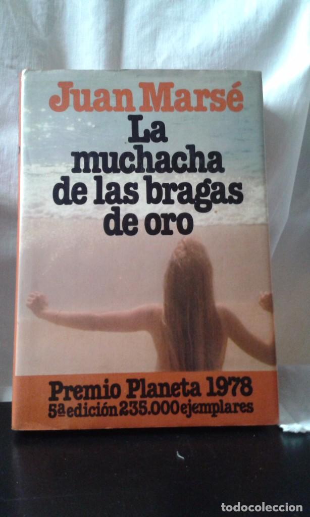 Libros de segunda mano: LA MUCHACHA DE LAS BRAGAS DE ORO. Juan Mars&eacute;. PREMIO PLANETA. - Foto 1