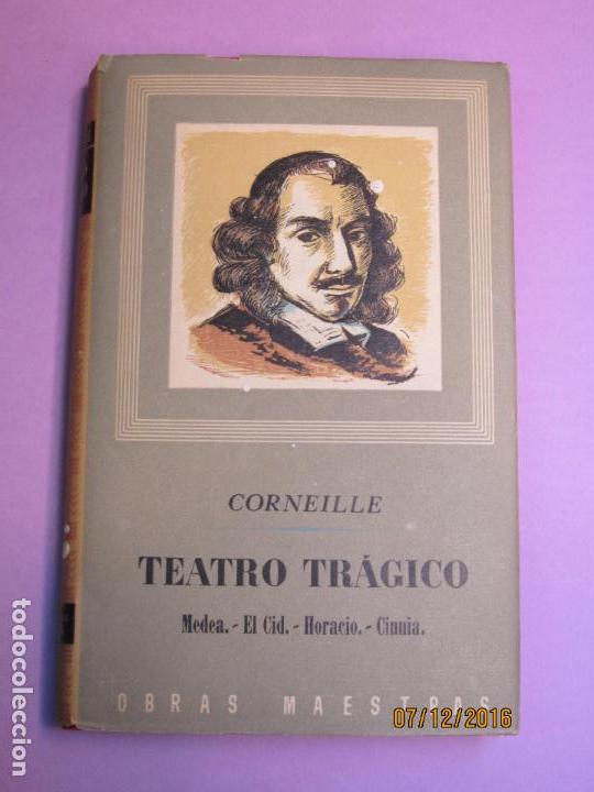 Libros de segunda mano: CORNEILLE. TEATRO TR&Aacute;GICO,MEDEA Y TRES MAS, - Foto 1