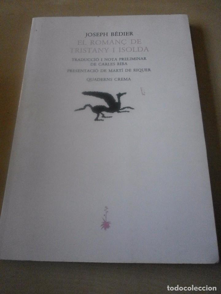 Libros de segunda mano: EL ROMAN&Ccedil; DE TRISTANY I ISOLDA. JOSEPH BEDIER - Foto 1