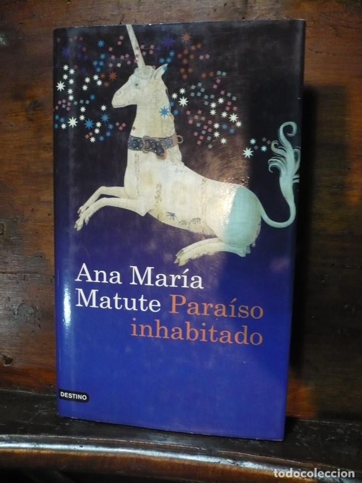 Libros de segunda mano: Ana Mar&iacute;a Matute, Para&iacute;so inhabitado. - Foto 1