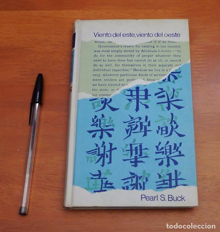 Libros de segunda mano: Viento del este, viento del oeste - Pearl S. Buck. 1968 C&iacute;rculo de Lectores - Foto 1