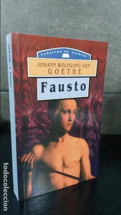 Libros de segunda mano: FAUSTO. JOHANN WOLFGANG VON GOETHE. CLASICOS DE SIEMPRE. - Foto 1