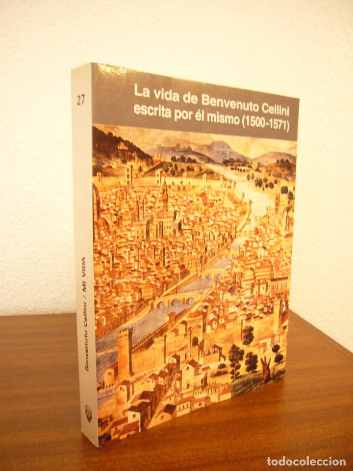 Libros de segunda mano: LA VIDA DE BENVENUTO CELLINI ESCRITA POR &Eacute;L MISMO (1500-1571) Y OTROS ESCRITOS (PARSIFAL, 1993)