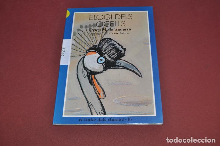 Libros de segunda mano: elogi dels ocells - josep m. de sagarra - el tinter dels cl&agrave;ssics - CEF - Foto 1