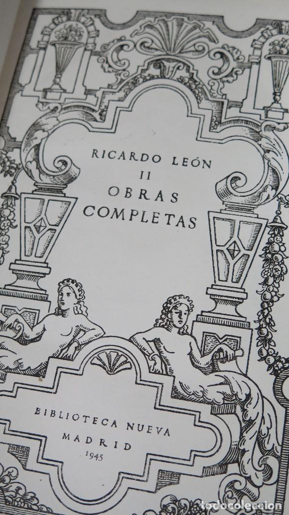 Libros de segunda mano: 1944.- OBRAS COMPLETAS. RICARDO LEON. 2 TOMOS. ED. BIBLIOTECA NUEVA - Foto 6
