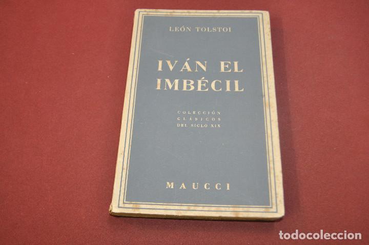 Libros de segunda mano: Iv&aacute;n el imb&eacute;cil - Le&oacute;n Tolstoi - editorial Maucci - CLB - Foto 1