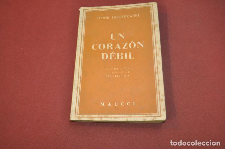 Libros de segunda mano: Un coraz&oacute;n d&eacute;bil - Fedor Dostoiewski - MAUCCI - CLB - Foto 1