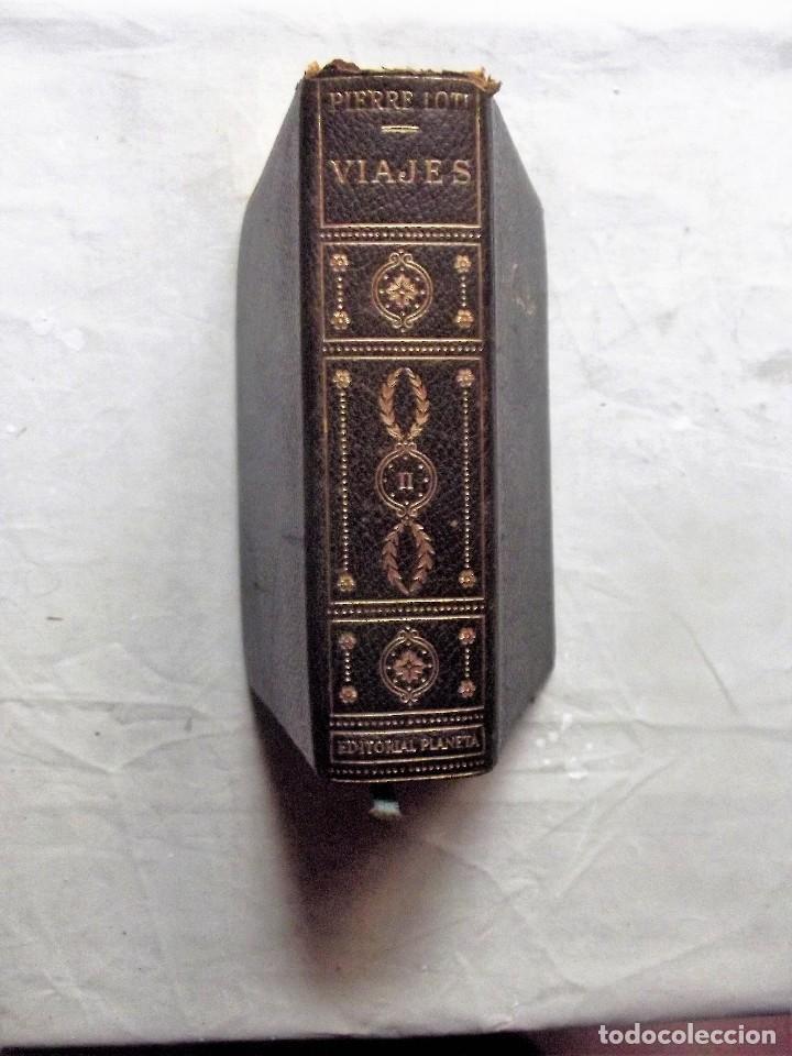 Libros de segunda mano: PIERRE LOTI  VIAJES  TOMO II - Foto 1