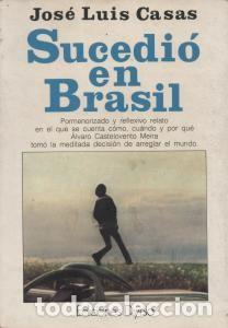 Libros de segunda mano: SUCEDI&Oacute; EN BRASIL. JOS&Eacute; LUIS CASAS - Foto 1