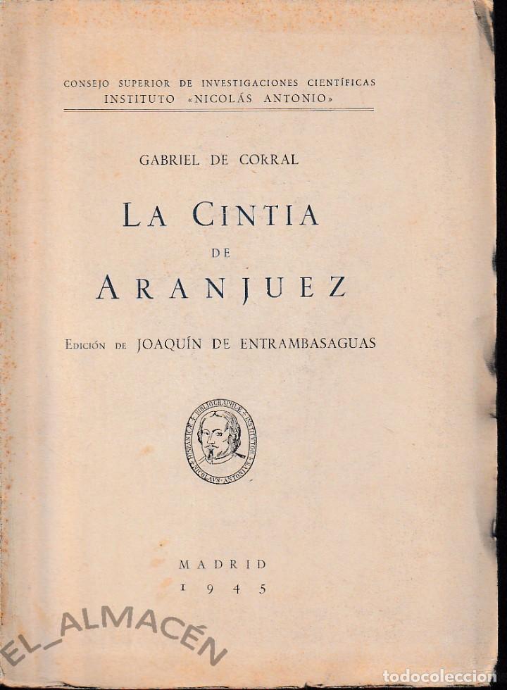 Libros de segunda mano: LA CINTIA DE ARANJUEZ (GABRIEL DE CORRAL 1945) SIN USAR - Foto 1