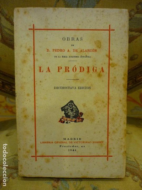 Libros de segunda mano: LA PR&Oacute;DIGA, DE PEDRO ANTONIO DE ALARC&Oacute;N. - Foto 1
