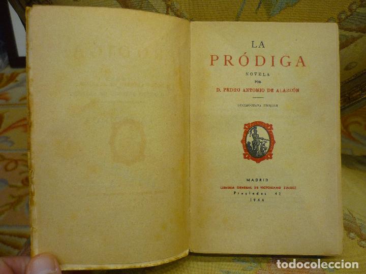 Libros de segunda mano: LA PR&Oacute;DIGA, DE PEDRO ANTONIO DE ALARC&Oacute;N. - Foto 4