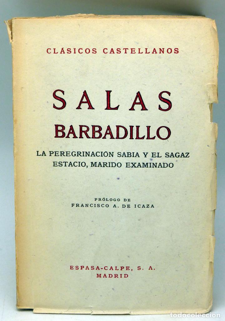 Libri di seconda mano: La Peregrinaci&oacute;n Sabia el Sagaz Estacio Marido Examinado Salas Barbadillo Cl&aacute;sicos Castellanos n 57