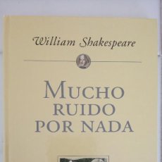 Libros de segunda mano: MUCHO RUIDO POR NADA DE WILLIAM SHAKESPEARE