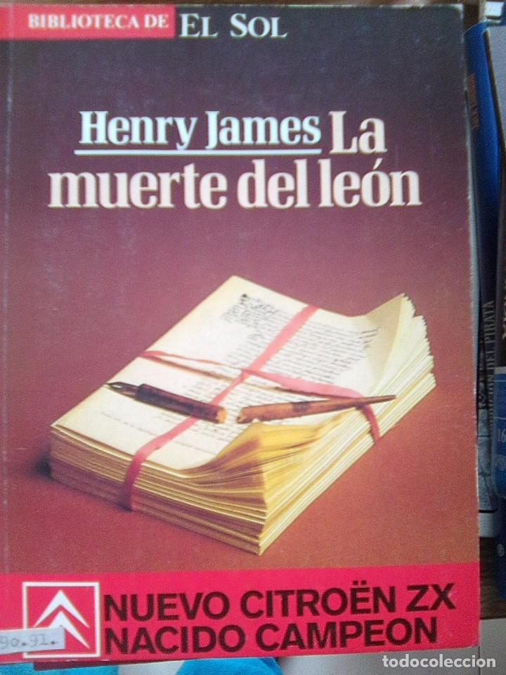 Libros de segunda mano: James, Henry - La muerte del le&oacute;n (Biblioteca El Sol 53, 1991) - Foto 1