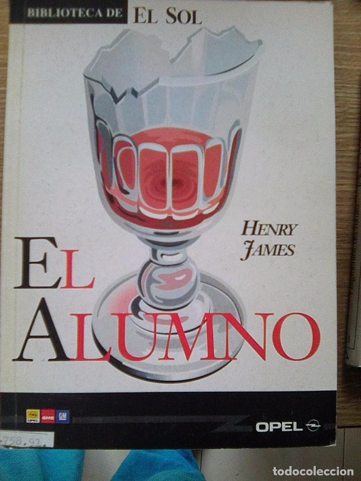 Libros de segunda mano: James, Henry - El alumno (Biblioteca El Sol 94, 1991) - Foto 1