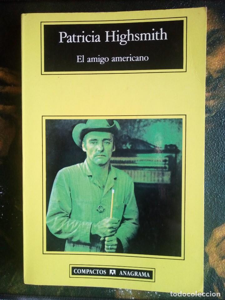 Libros de segunda mano: PATRICIA HIGHSMITH - EL AMIGO AMERICANO . - Foto 1