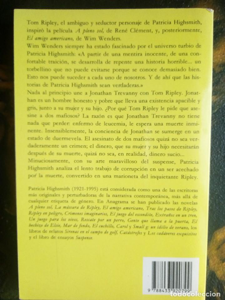 Libros de segunda mano: PATRICIA HIGHSMITH - EL AMIGO AMERICANO . - Foto 2