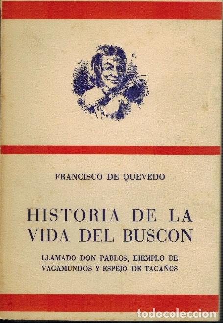 Libros de segunda mano: HISTORIA DE LA VIDA DEL BUSC&Oacute;N, por Francisco de Quevedo - Foto 1