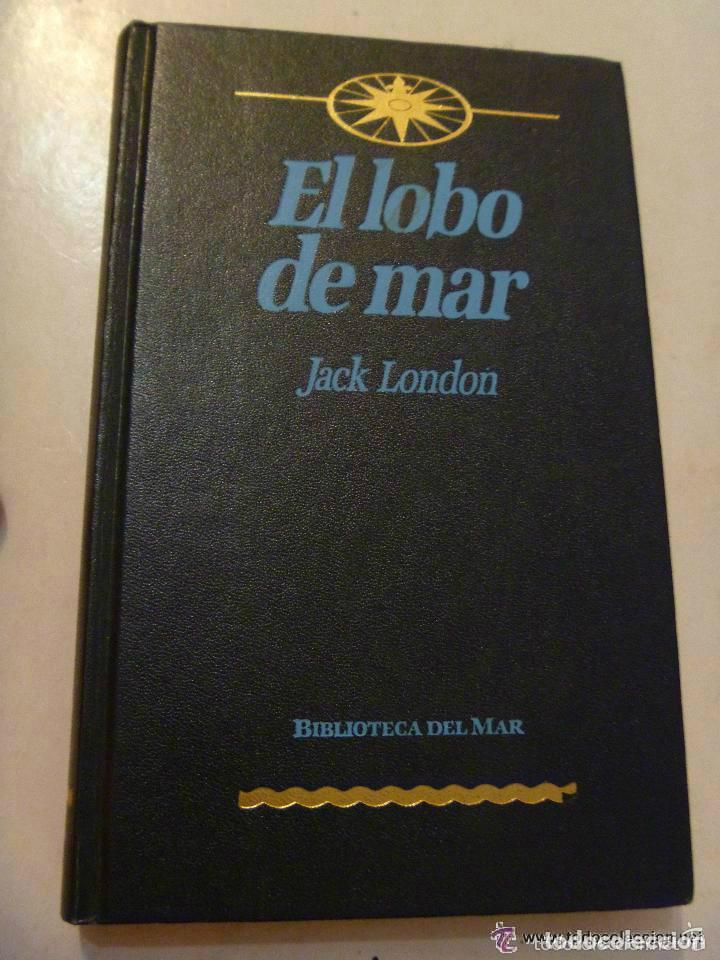 Libros de segunda mano: EL LOBO DE MAR , DE JACK LONDON . 1972. BIBLIOTECA DEL MAR - Foto 1