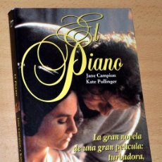 Libros de segunda mano: EL PIANO - DE JANE CAMPION Y KATE PULLINGER - EDITORIAL ALFAGUARA EXTRA - AÑO 1994