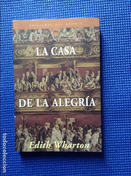 Libros de segunda mano: LA CASA DE LA ALEGRIA EDITH WHARTON - Foto 1