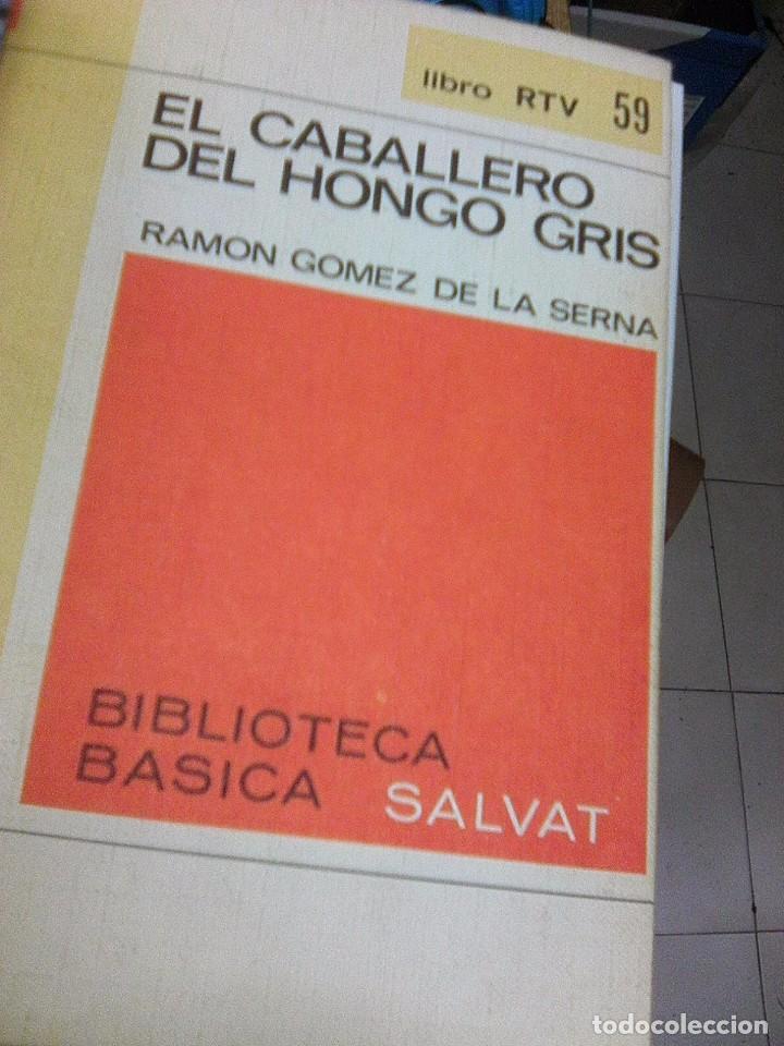 Libros de segunda mano: De la Serna, Ram&oacute;n G&oacute;mez - El caballero del hongo gris (Salvat, 1970) - Foto 1
