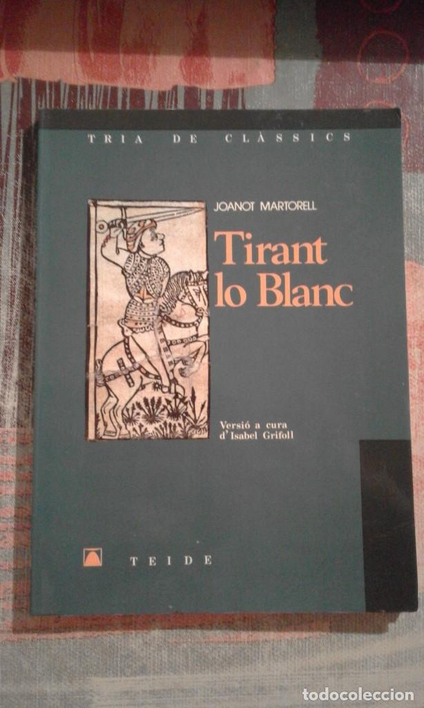 Libros de segunda mano: Tirant lo Blanc - Joanot Martorell - Foto 1