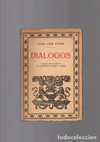 Libros de segunda mano: JUAN LUIS VIVES - DIALOGOS - EDITORIAL PROMETEO - Foto 1