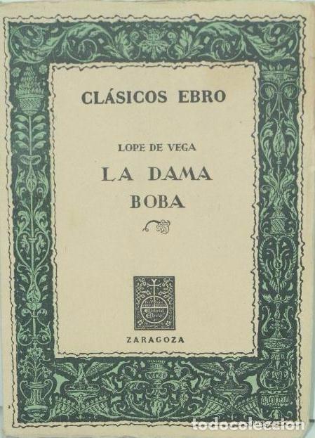 Libros de segunda mano: LA DAMA BOBA - LOPE DE VEGA - CL&Aacute;SICOS EBRO - Foto 1