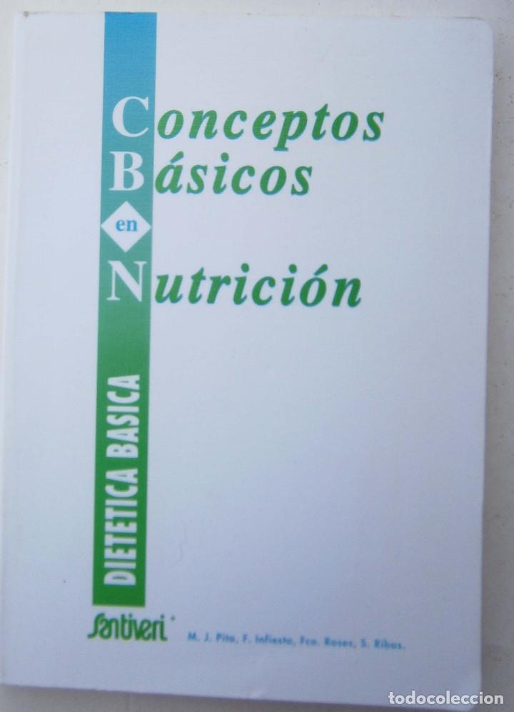 Libros de segunda mano: Conceptos b&aacute;sicos en nutrici&oacute;n - Santiveri - Foto 1