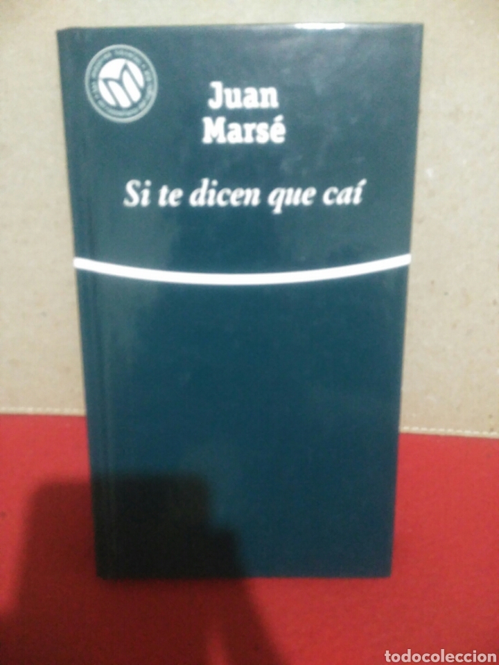 Libros de segunda mano: Si te dicen que cai. Juan Marse.Ed: Bibliotex 2001 - Foto 1