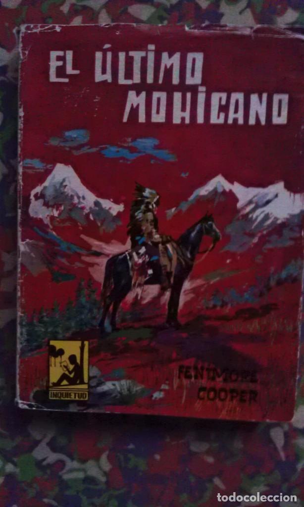Libros de segunda mano: EL ULTIMO MOHICANO - FENIMORE COOPER - COLECCION INQUIETUD 17 - Foto 1