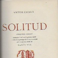 Libros de segunda mano: SOLITUD / VICTOR CATALA. BCN, 1946. REVISADA I FRAGMENT INEDIT. PROL. LL. VIA. 