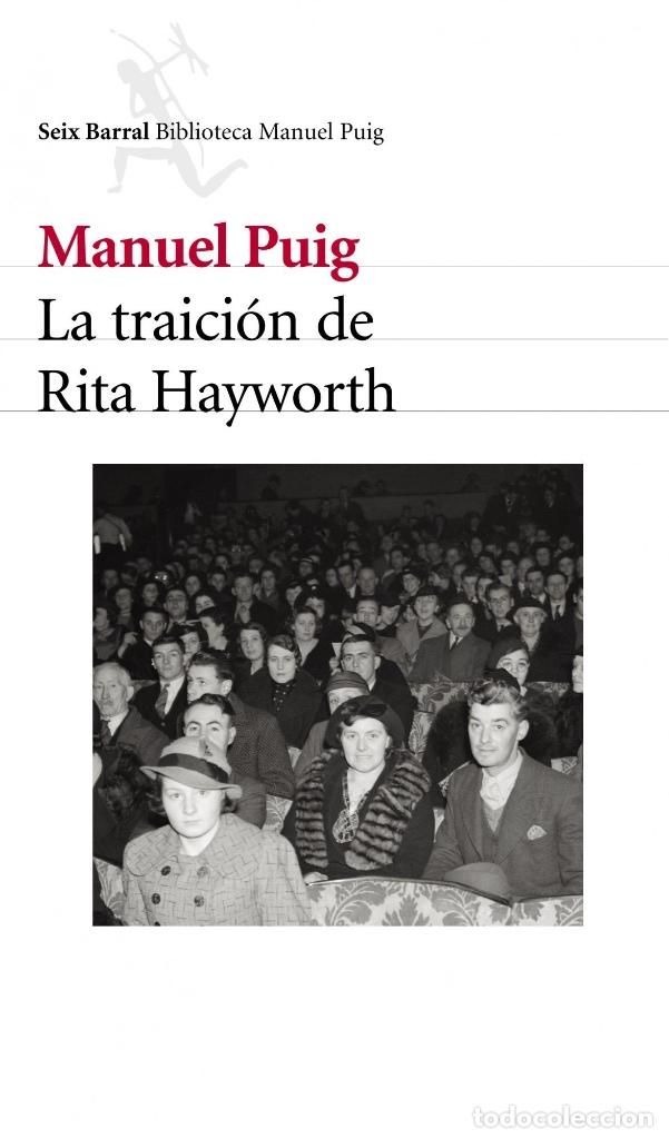 Libros de segunda mano: La traici&oacute;n de Rita Hayworth. Manuel Puig - Foto 1