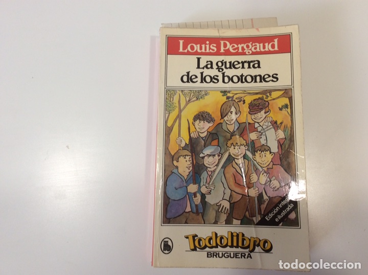 Libros de segunda mano: LA GUERRA DE LOS BOTONES. / LOUIS PERGAUD. -ed. BRUGUERA - Foto 1