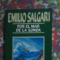 Libros de segunda mano: POR EL MAR DE LA SONDA - EMILIO SALGARI -EMILIO SALGARI 8 ORBI