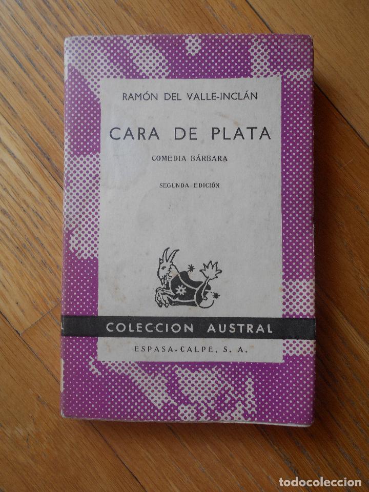 Libros de segunda mano: CARA DE PLATA, Ramon del Valle Inclan, Coleccion Austral - Foto 1
