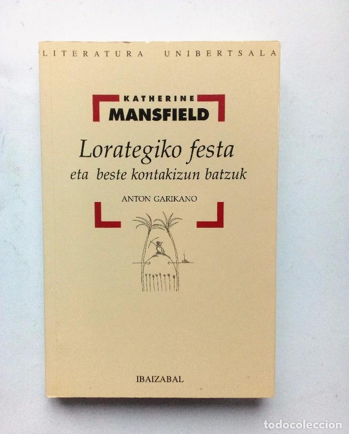 Livres d'occasion: LORATEGIKO FESTA ETA BESTE KONTAKIZUN BATZUK IBAIZABAL ARGITALETXEA 1998