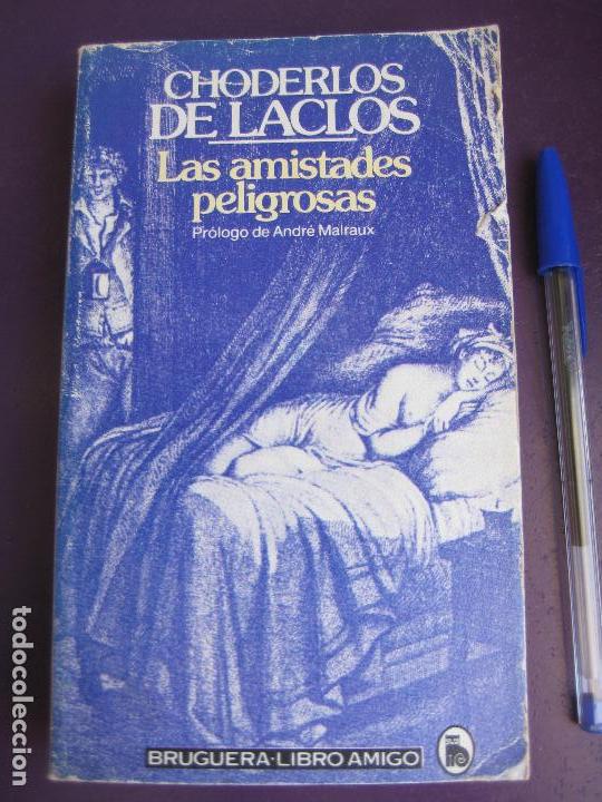 Libros de segunda mano: CHODERLOS DE LACLOS - LAS AMISTADES P&Egrave;LIGROSAS - BRUGUERA - 1982 - Foto 1