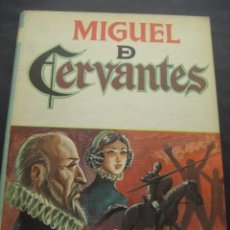 Libros de segunda mano: LIBRO MIGUEL DE CERVANTES. ED. VASCO AMERICANA 1969
