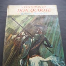 Libros de segunda mano: LIBRO AVENTURAS DE DON QUIJOTE. ED. EVERETS 1971. ILUSTRACIONES TEO