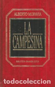 Libros de segunda mano: LA CAMPESINA &ndash; ALBERTO MORAVIA - Foto 1