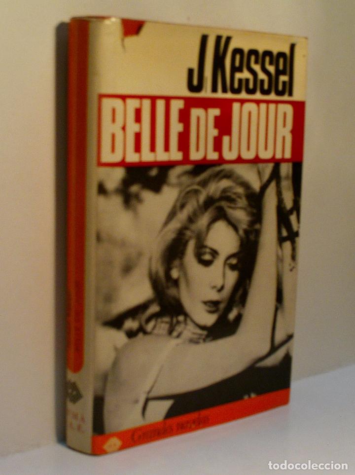 Libros de segunda mano: BELLE DE JOUR. KESSEL J. 1967 - Foto 1