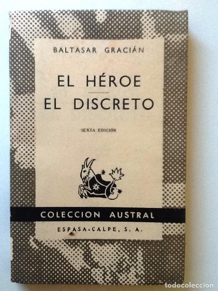Libros de segunda mano: EL HEROE / EL DISCRETO BALTASAR GRACIAN 1958 COLECCION AUSTRAL 49 - Foto 1