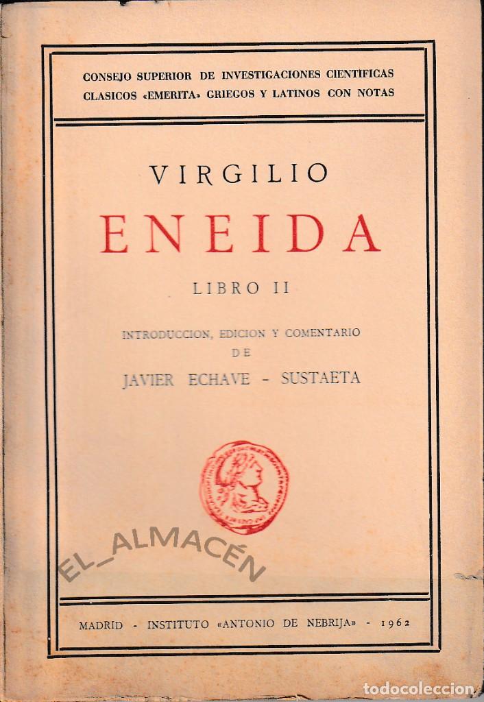 Libros de segunda mano: ENEIDA. LIBRO II. VIRGILIO (ED. J. ECHAVE-SUSTAETA, CSIC 1962) SIN USAR - Foto 1